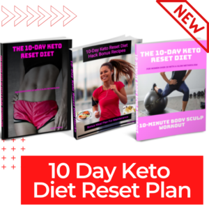 10 Day Keto Diet Reset Plan